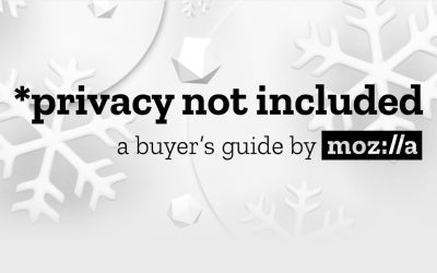 Privacy Not Included – Mozilla’s Privacy Focused Shopping Guide for 2018